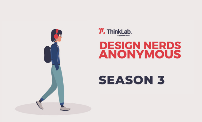ThinkLab's Design Nerds Anonymous Podcast Season 3 Trailer Graphic