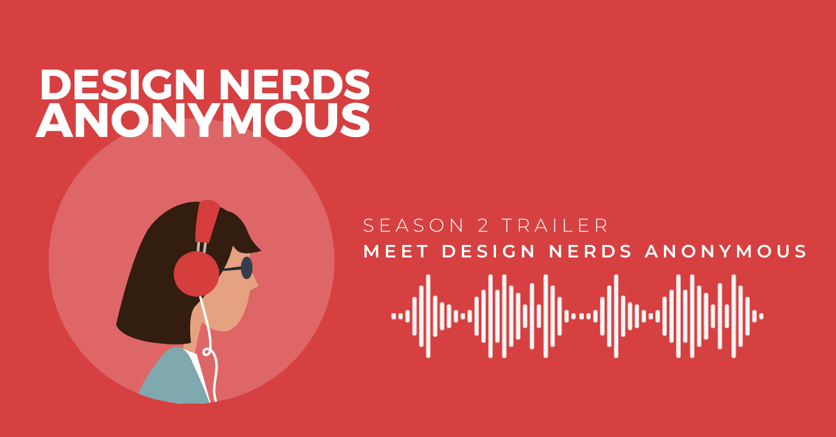 Season 2 Design Nerds Anonymous Podcast 