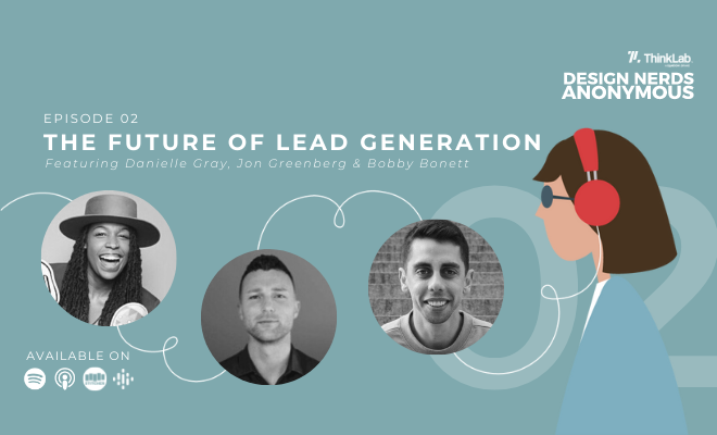 Design Nerds Anonymous Podcast by ThinkLab on The Future of Lead Generation in the Interior Design Industry
