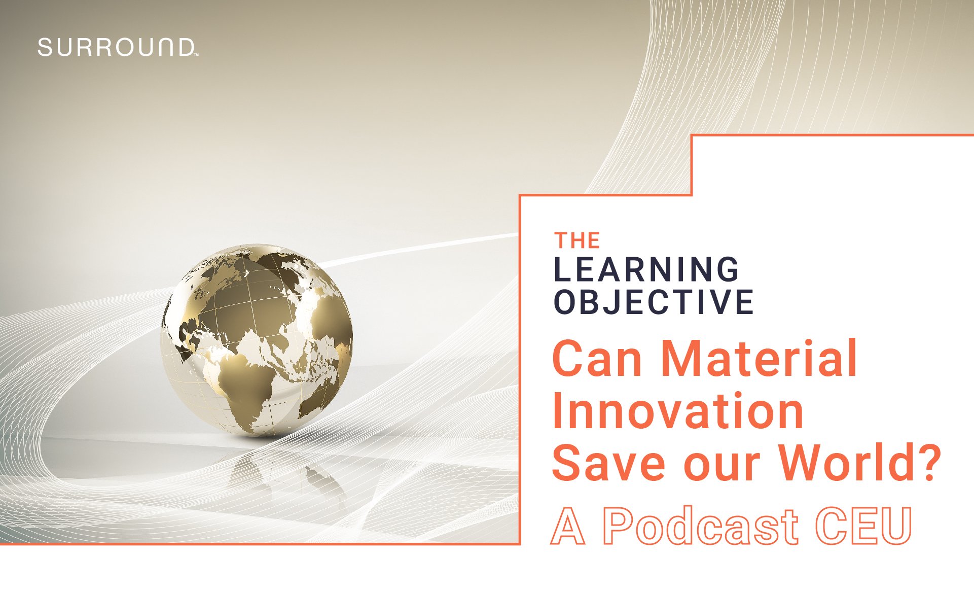 The learning objective CEU podcast episode from ThinkLab on material innovation.