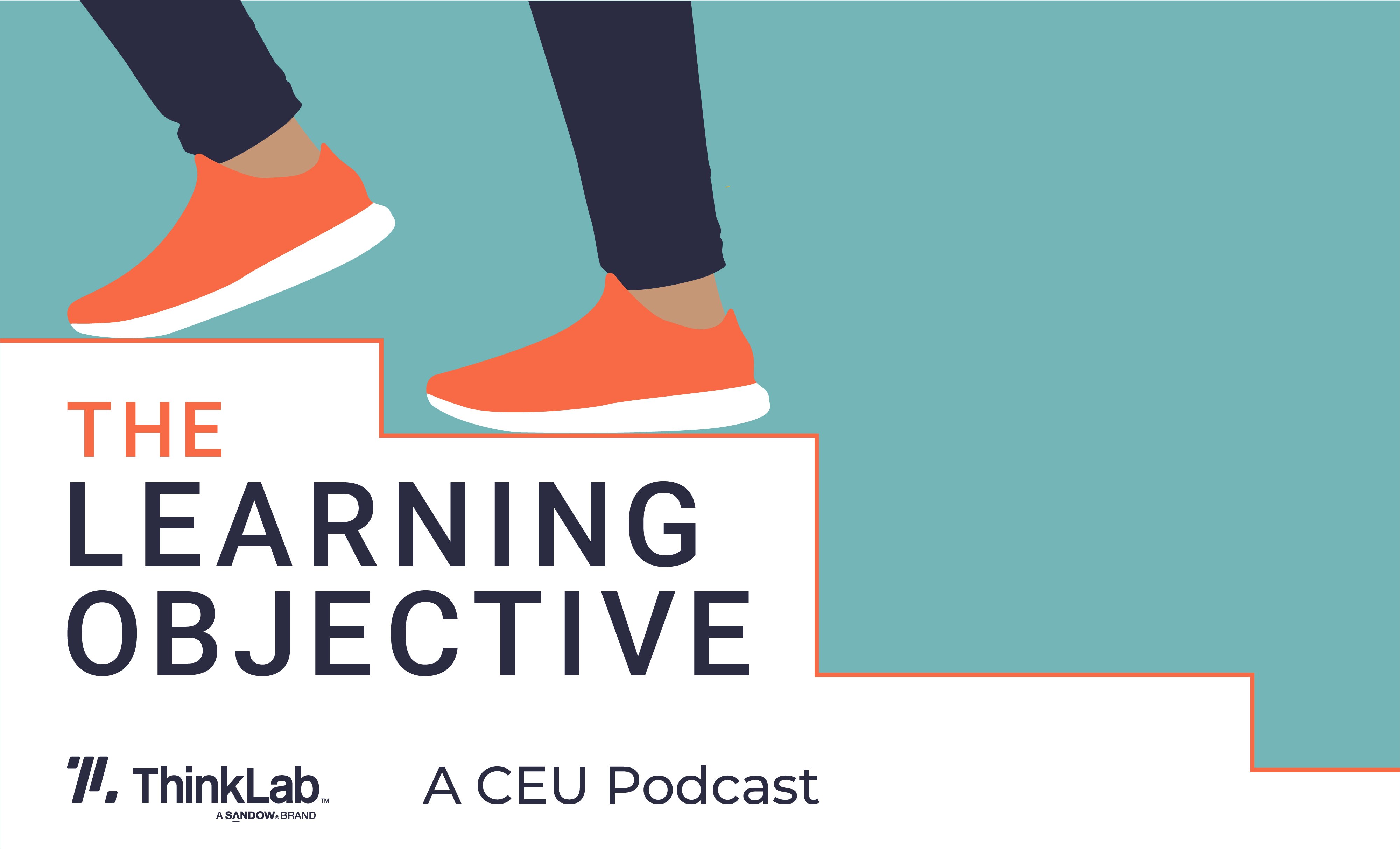 The Learning Objective CEU Podcast for the Interior Design Industry from ThinkLab 